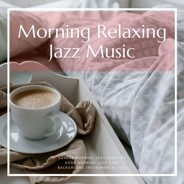 Morning Relaxing Jazz Music cover art