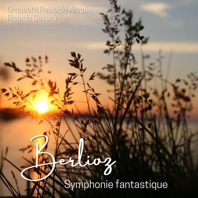 Berlioz: Symphonie Fantastique, H 48 (Live)