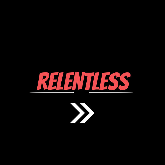 Relentless. - Single by MRV | Spotify