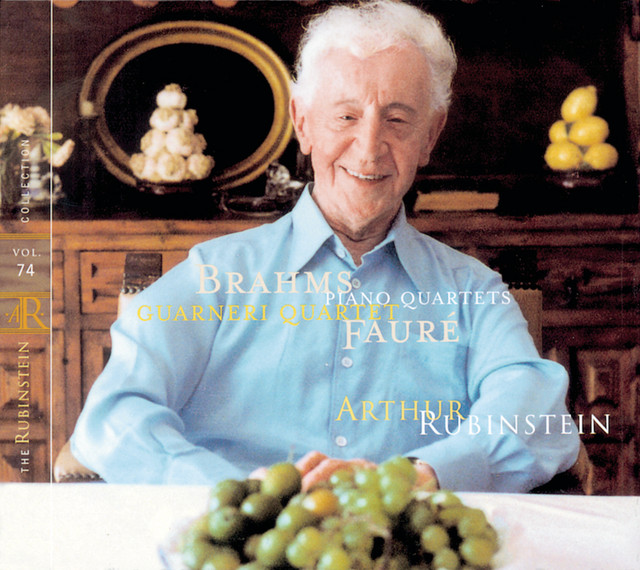 Rubinstein Collection, Vol. 74: Brahms: Piano Quartet No. 2; Fauré: Piano Quartet No. 1