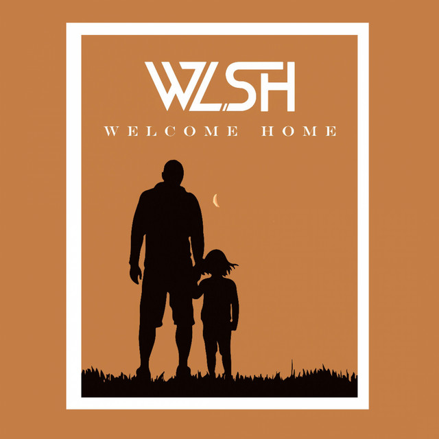 Welcome Home - Single by WLSH | Spotify