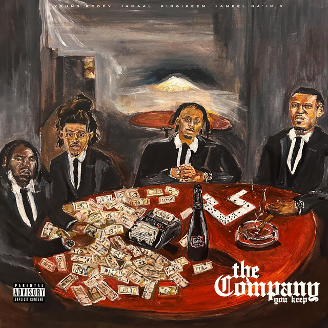 The Company You Keep - Album by Young Roddy | Spotify