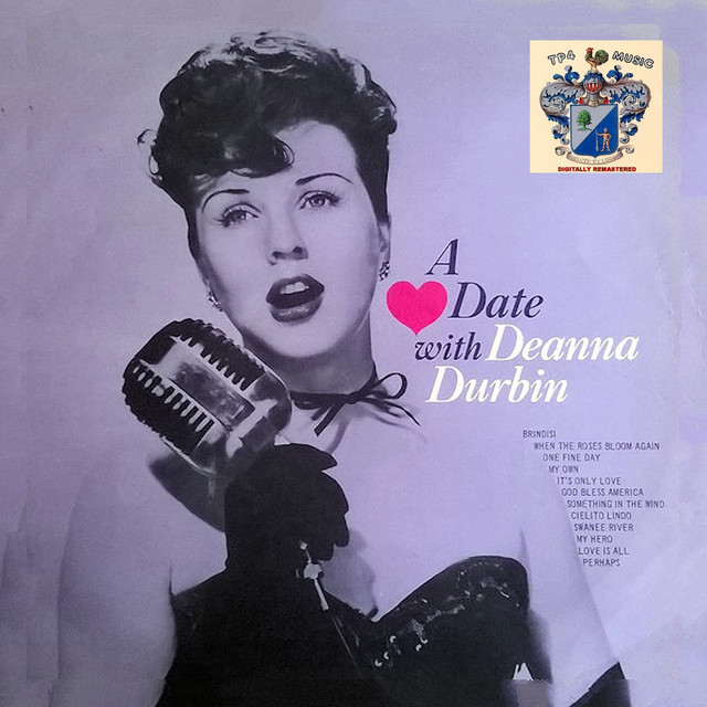 A Date with Deanna Durbin - Album by Deanna Durbin | Spotify