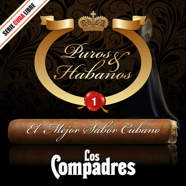 Serie Cuba Libre: Puros & Habanos - El Mejor Sabor Cubano, Vol. 1 cover art