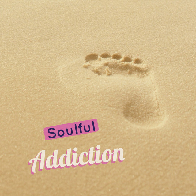 Soulful Addiction - EP by Various Artists | Spotify