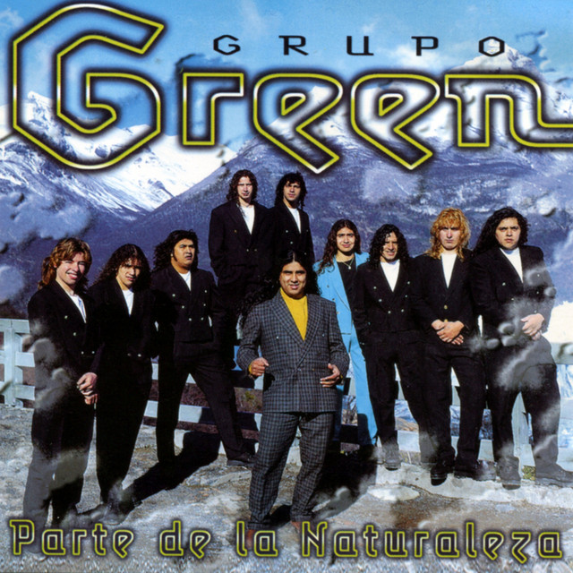 Parte De La Naturaleza - Album by Grupo Green | Spotify