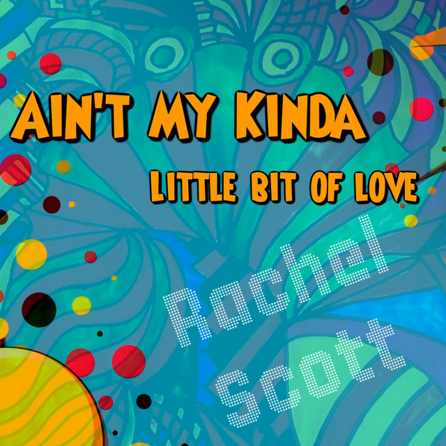 Ain't My Kinda Little Bit of Love cover