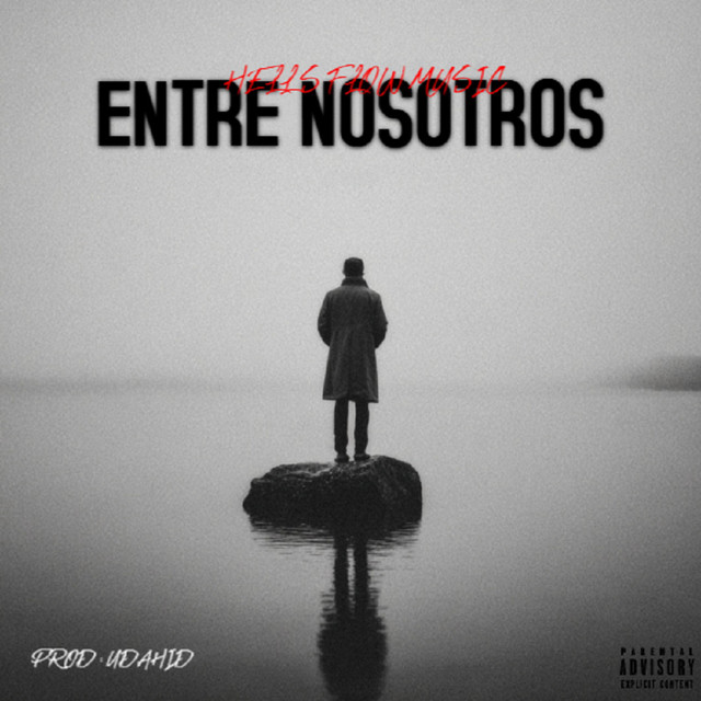 ENTRE NOSOTROS - HELLSFLOW MUSIC Remix