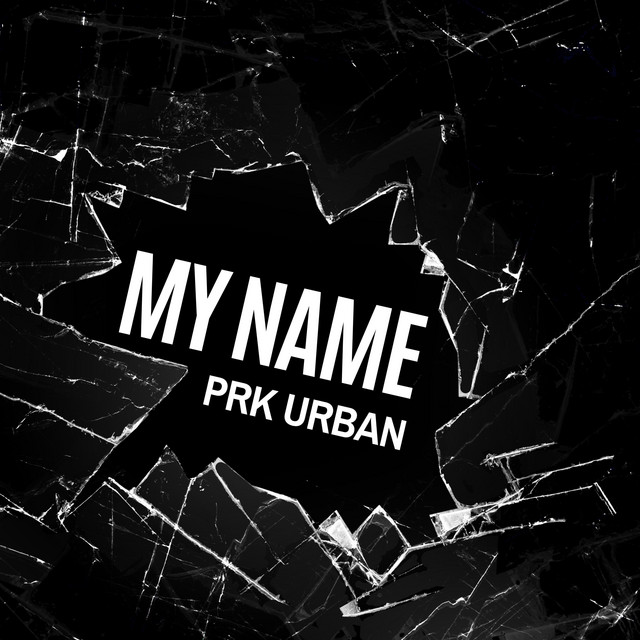 Обкладинка: MY NAME — PRK URBAN