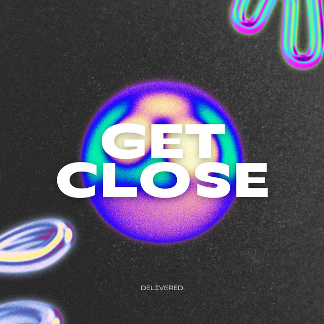Get Close