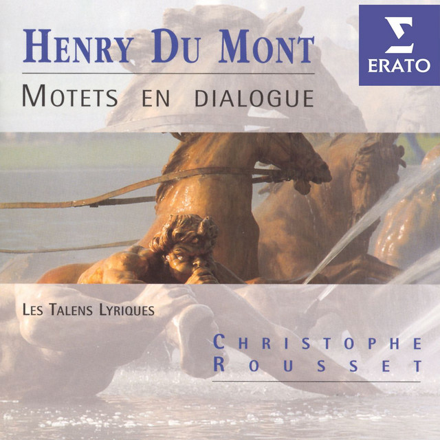 Henry du Mont - Motets en dialogue