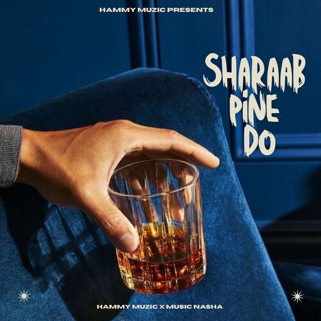 Sharaab Pine Do
