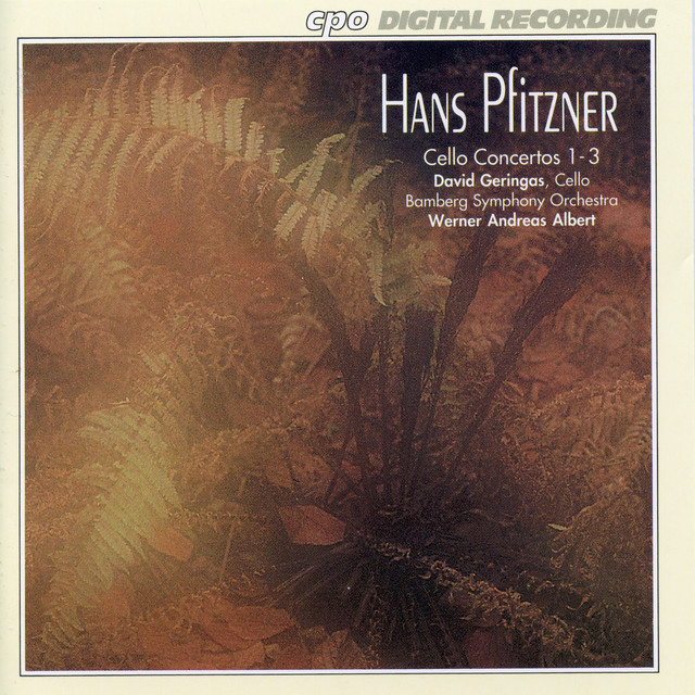 Pfitzner: Cello Concertos Nos. 1-3