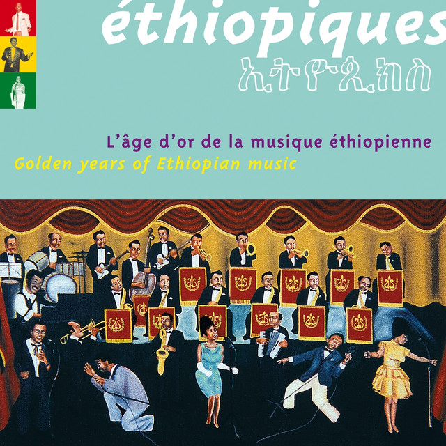 Best of Ethiopiques - Golden Years of Ethiopian Music (L'âge d'or de la musique éthiopienne) cover art