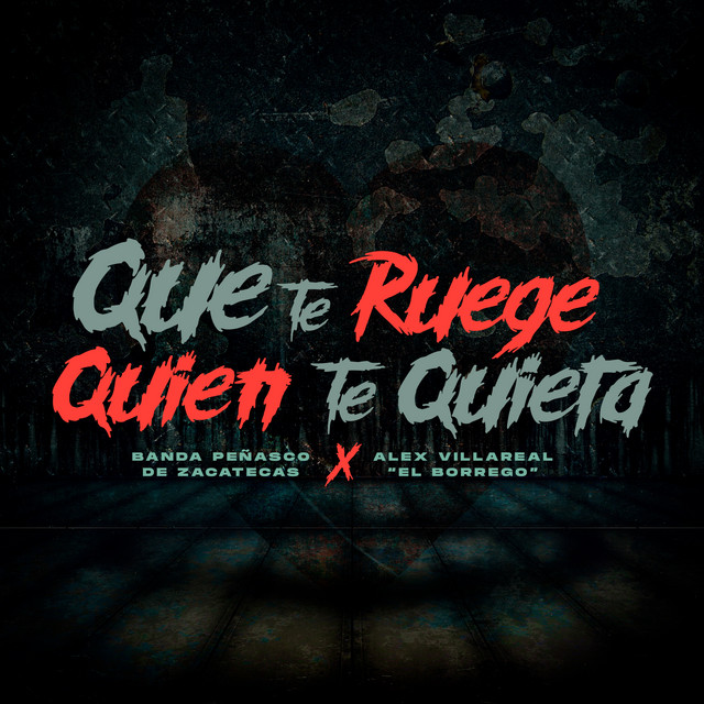 Que te Ruegue Quien te Quiera album image