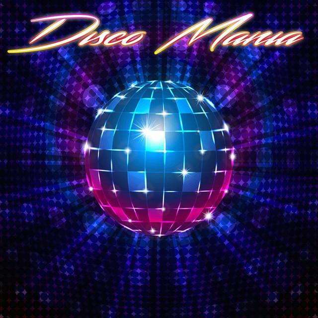 Disco Mania - Compilation by Various Artists | Spotify