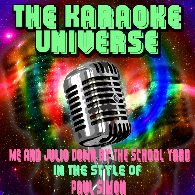 Me and Julio Down By the School Yard (Karaoke Version) - In the Style of Paul Simon