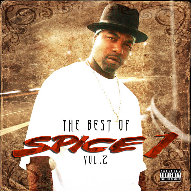 The Best of Spice 1, Vol. 2 - Compilation by Spice 1 | Spotify