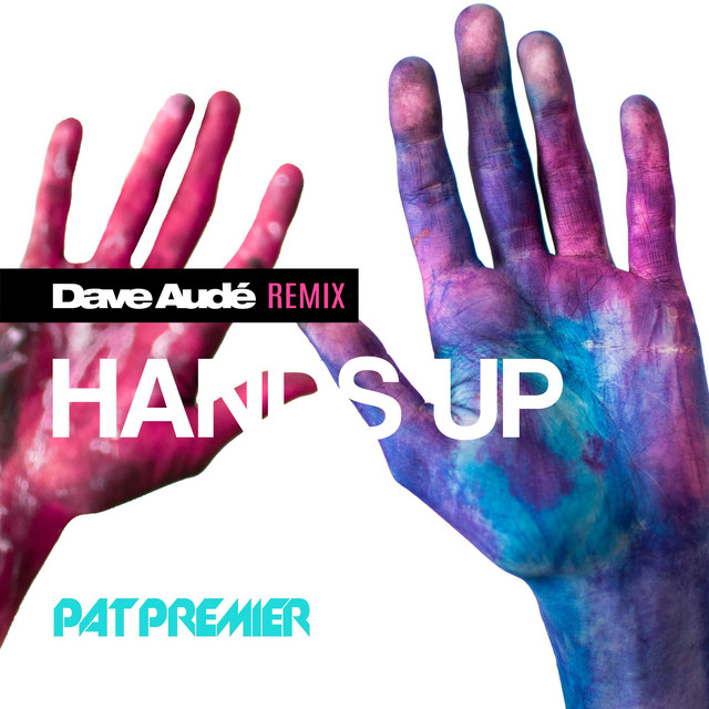Hands Up - Dave Audé Remix Ext Dirty