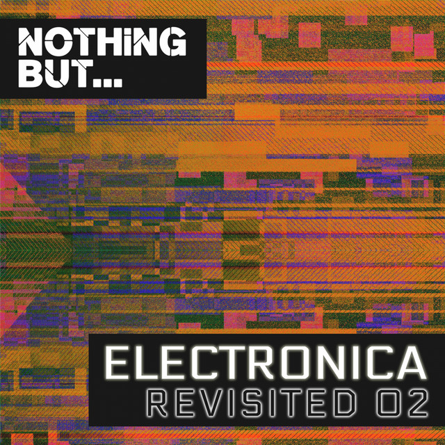 Nothing But... Electronica Revisited, Vol. 02 cover art