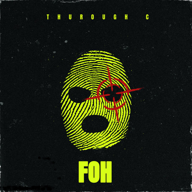 F.O.H. - Single by Thurough C | Spotify