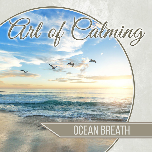 Обкладинка: Ocean Breath — Art of Calming