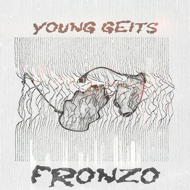 Young Geits - Single by Fronzo | Spotify