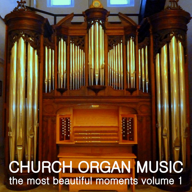 Church Organ Music, The Most Beautiful Moments, Vol. 1 cover art