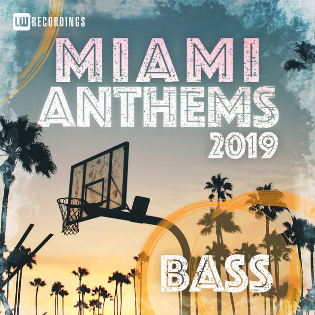 Miami 2019 Anthems Bass cover art