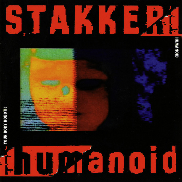 Stakker Humanoid - Your Body Robotic cover art