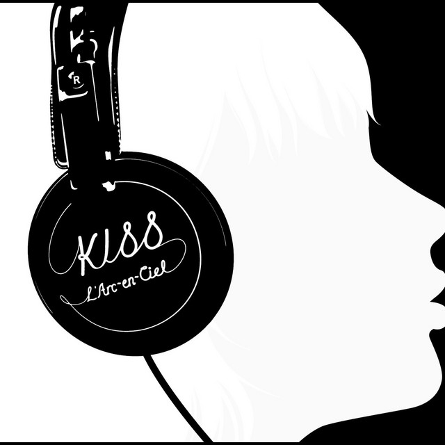 KISS ‑「アルバム」by L'Arc-en-Ciel | Spotify