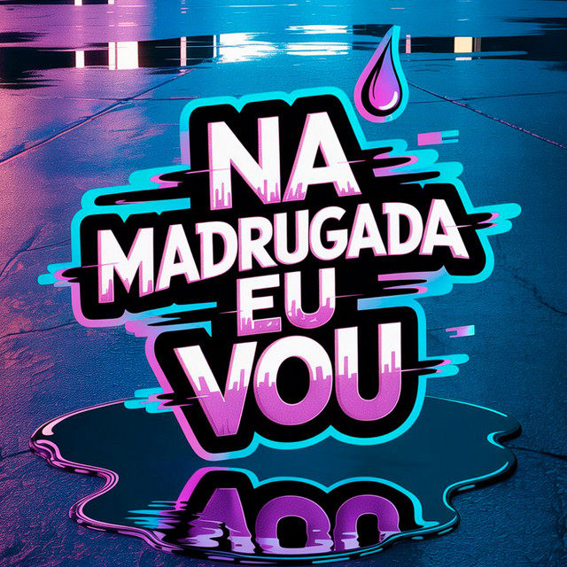 Na Madrugada Eu Vou - Remix