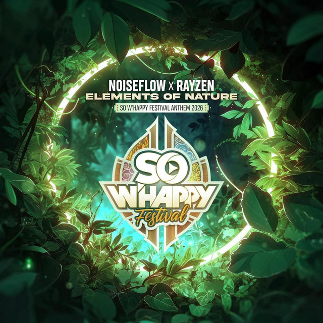 Elements Of Nature (So W'Happy Festival Official Anthem 2026)