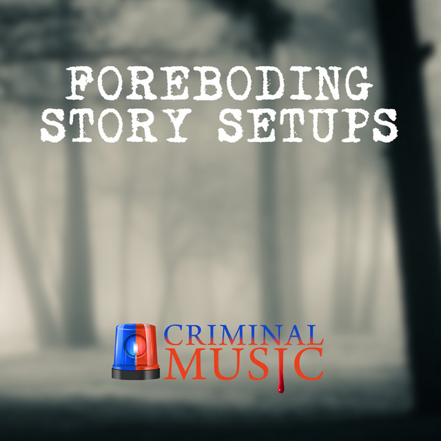 Foreboding Story Setups - Album by Atomica Music | Spotify