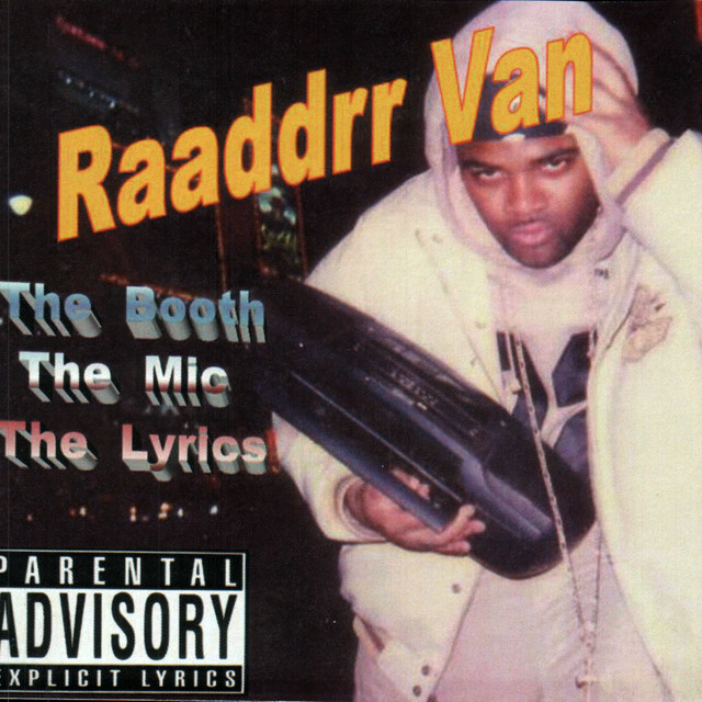 Raaddrr Van / The Booth - The Mic - The Lyrics cover art