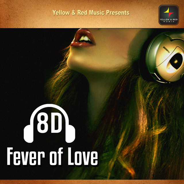 8D Fever Of Love