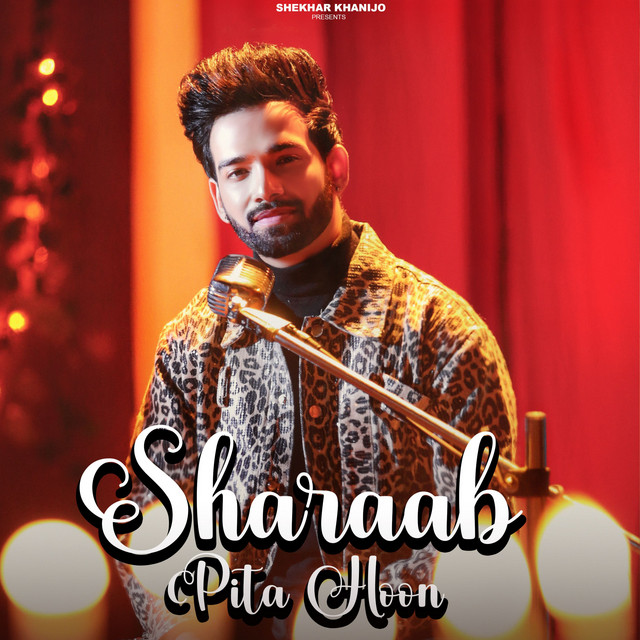 Sharaab Pita Hoon
