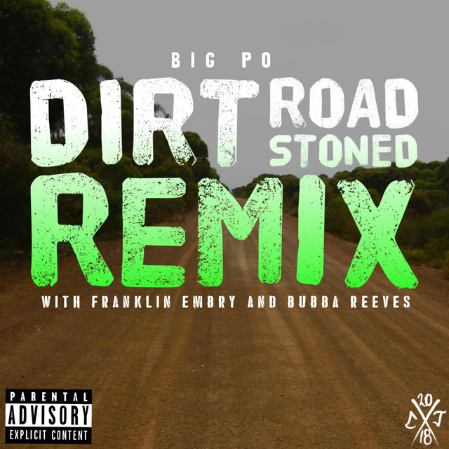 Dirt Road Stoned (Remix) - Single by Big PO | Spotify