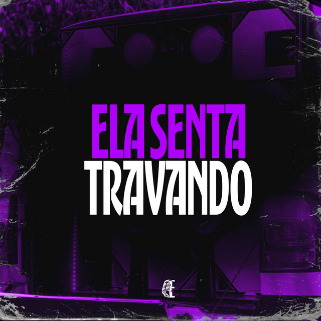 ELA SENTA TRAVANDO