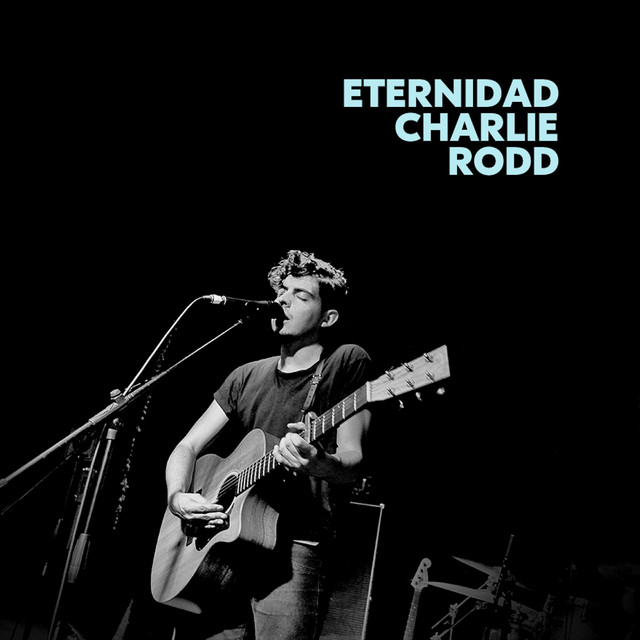 Eternidad - Single by Charlie Rodd | Spotify
