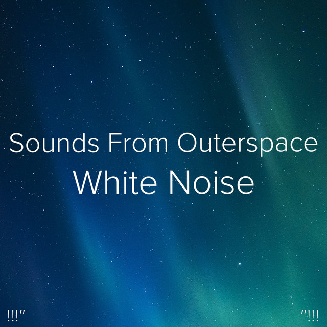 !!!"Sounds From Outer Space White Noise "!!! cover art
