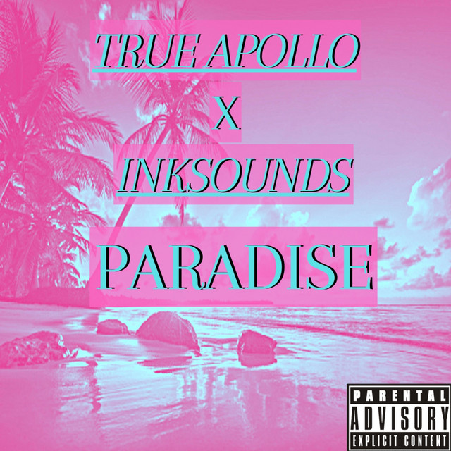 Paradise - Single by True Apollo | Spotify