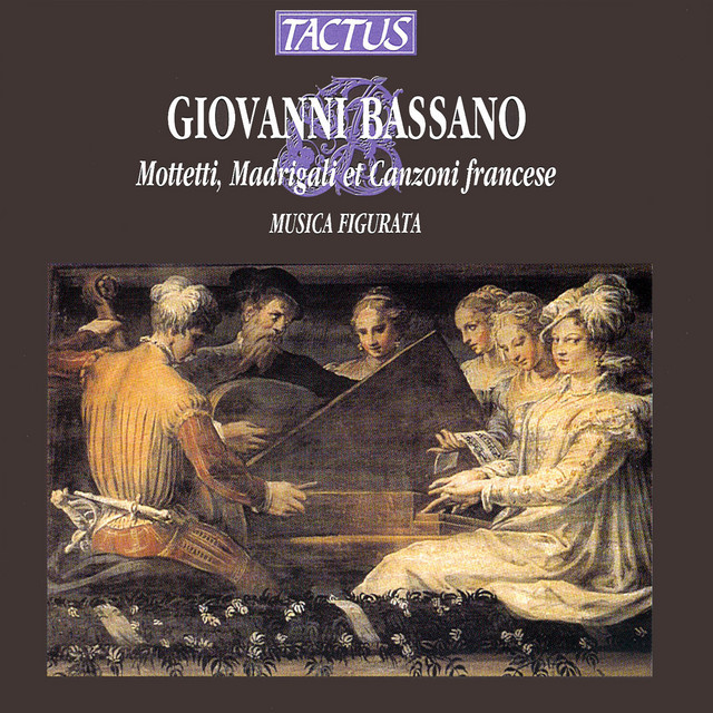 Bassano: Mottetti, Madrigali et Canzoni francese cover art