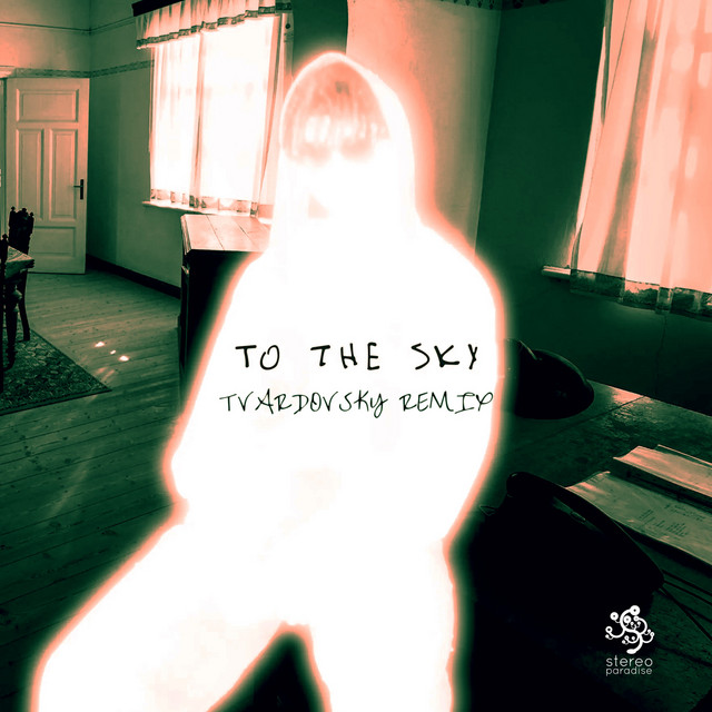 To the Sky (Tvardovsky Remix)