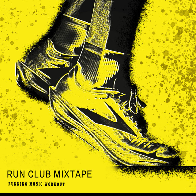 Run Club Mixtape - Album by Running Music Workout | Spotify
