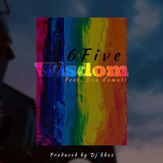 Wisdom - Single by 6five | Spotify