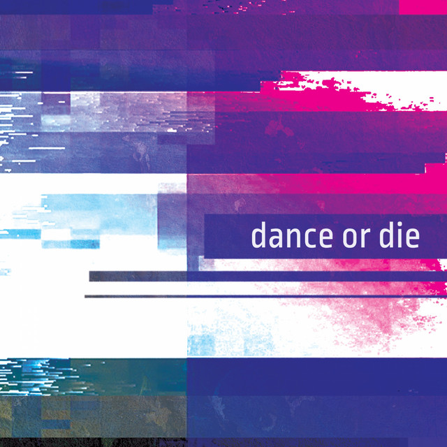 Dance or Die cover art