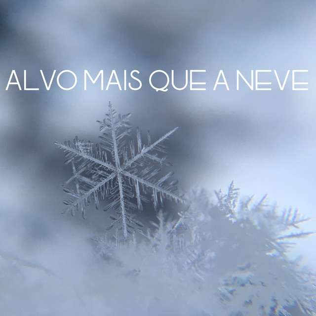 Alvo Mais Que a Neve cover