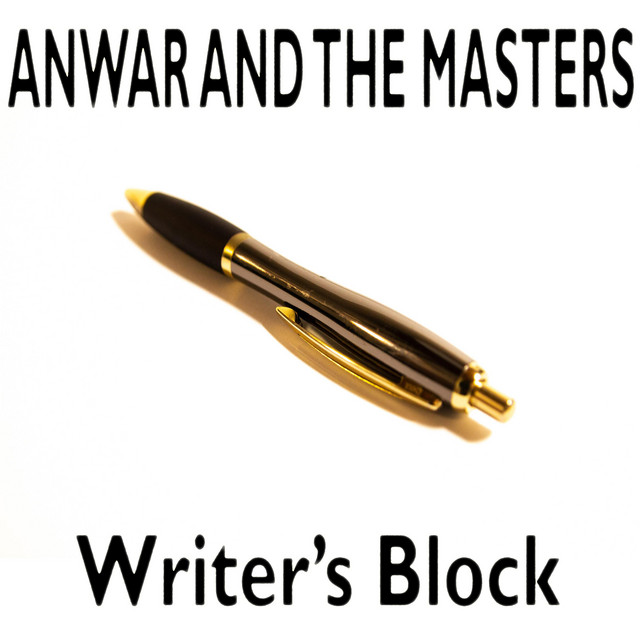 Writer's Block - Single by Anwar and the Masters | Spotify
