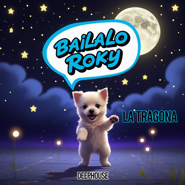 Bailalo Roky (La Tragona) - DeepHouse